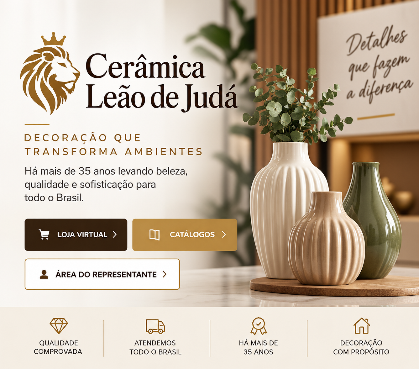 Cerâmica Leão de Judá — decoração que transforma ambientes, há mais de 35 anos levando beleza, qualidade e sofisticação para todo o Brasil